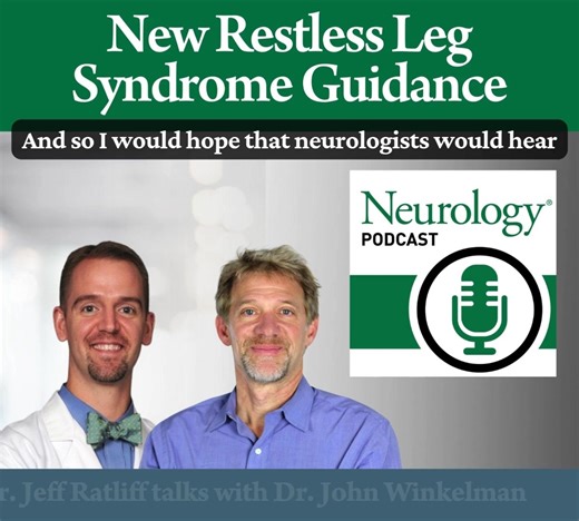 In this episode of the Neurology Podcast: Dr. Jeff Ratliff and Dr. John Winkelman discuss the new clinical practice guidelines for treating restless legs syndrome and periodic limb movement disorder. Listen now: https://hubs.la/Q035GTpK0 Article link: https://hubs.la/Q035GRHp0 | Neurology Journal