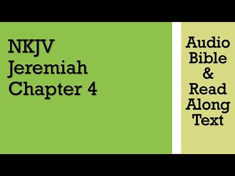 Jeremiah 4 - NKJV (Audio Bible & Text)