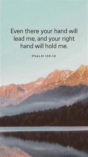 Psalm 139:10 God’s Hand Will Lead You | Finding Strength, Guidance and Peace in Every Step