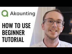 How To Use Akaunting for Beginners (Tutorial) - Free Accounting Software & Online Invoicing