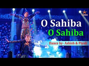 O Sahiba O Sahiba | Acrobatic Dance | Duet Dance Stage Program | Dance Performance 2024