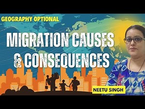Migration Causes and Consequences