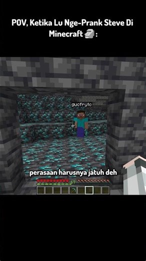 POV, Ketika Lu Nge Prank Steve Di Minecraft