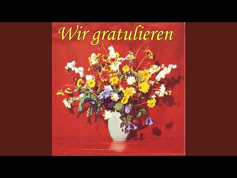 Ich wünsch' Dir zum Geburtstag alles Gute