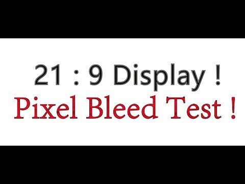 Test Your Ultra Wide 21: 9 Monitor Pixels - Backlight Bleed Test 5K Ultra HD , IPS glow test