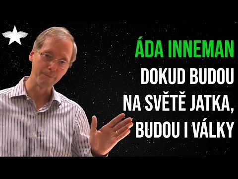 Áda Inneman: Dokud budou na světě jatka, budou i války