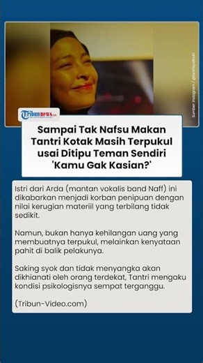 Tantri Kotak Tak Nafsu Makan Usai Ditipu Teman Sendiri, Istri Arda Eks Naff: Kamu Gak Kasian?