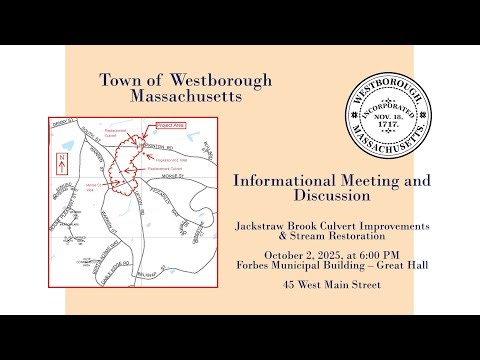 Westborough Jackstraw Brook Culvert Improvements Public Info Meeting - October 2, 2025