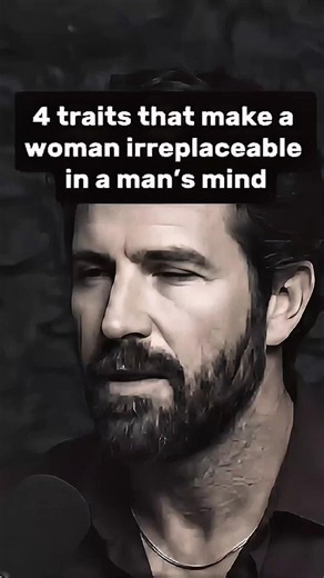4 traits that make a woman irreplaceable in a man's Mind #motivation #lifelesson #lifequotes #facts