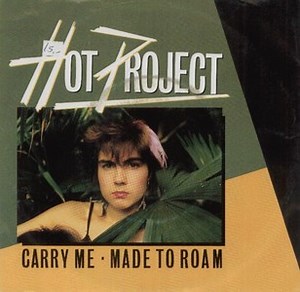 Hot Project - Carry Me / Made To Roam