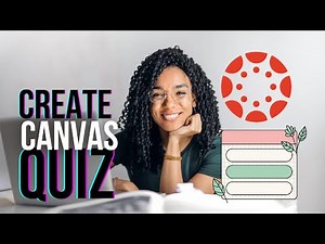 How To Create a Canvas Quiz