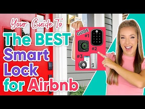 Your Guide to the Best Smart Lock for Airbnb