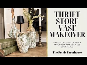 DIY Upcycle Thrifted Vases: Chic Style (With Napkins) (Magnolia Market Inspired Vases)