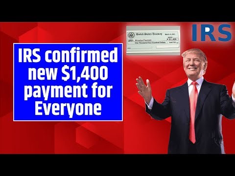 IRS confirmed new $1,400 payment for Everyone – Check full Eligibility Conditions!
