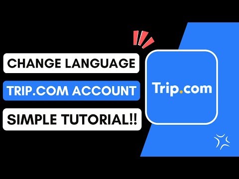 How To Change Language Trip.com