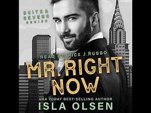 Mr. Right Now - Isla Olsen