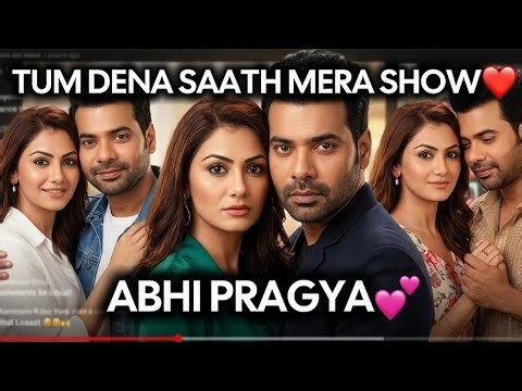 Tum Dena Saath Mera New Serial | Abhi Pragya New Serial | Tum Dena Saath Mera Episode 1🎀 #fyp #like