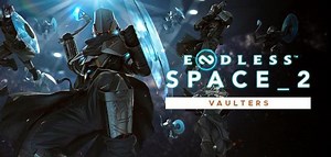 Endless Space 2 - Vaulters DLC Steam Key | Buy Cheap Endless Space 2 - Vaulters DLC PC Game - Indiegala