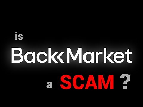 I bought 5 phones to find out, is BackMarket a SCAM?