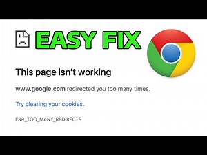 How To Fix Google Chrome ERR_TOO_MANY_REDIRECTS Error