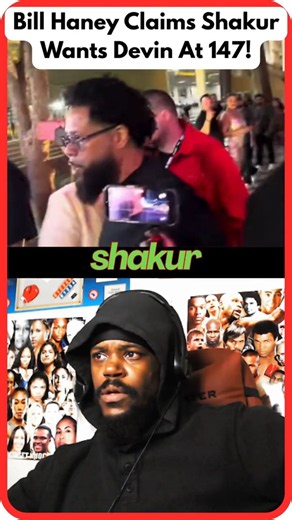 Bill Haney BOMB Shakur vs Devin At 147! 😱 #shorts #viral #trending
