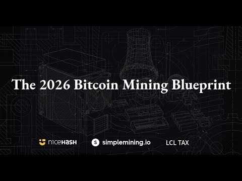 The Bitcoin Mining Blueprint: Why 2026 could be the best mining environment since 2021