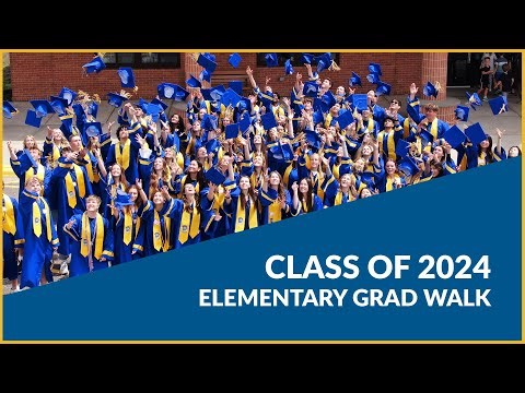 Class of 2024 Elementary School Grad Walk