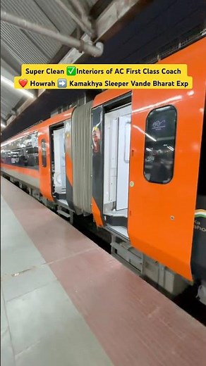 Super Clean ✅Interiors of AC First Class Coach ❤️ Howrah ➡️ Kamakhya Sleeper Vande Bharat Exp
