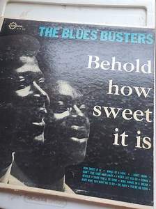 The Blues Busters - Behold... How Sweet It Is