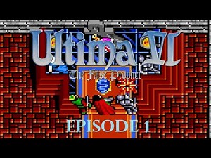 Ultima VI - The False Prophet (SNES) Ep 1 - Runes of Honor and Justice