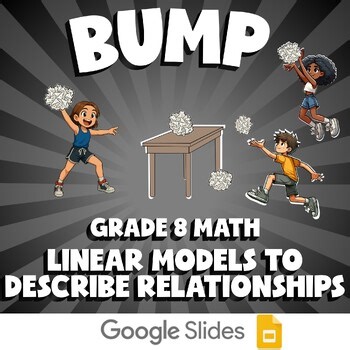 Linear Models to Describe Relationships BUMP Math Game | No Prep Grade 8 Review