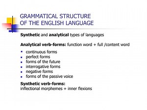 GRAMMATICAL STRUCTURE OF THE ENGLISH LANGUAGE - SlideServe