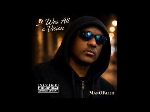 It Was All a Vision | ManOFaith