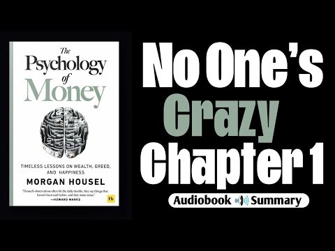 Why No One Is Crazy About Money | Psychology of Money – Chapter 1 Explained