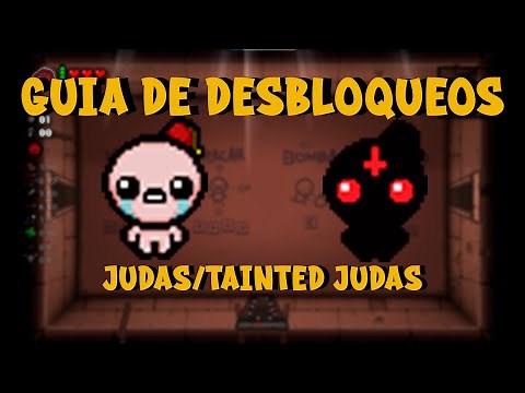 Guía de desbloqueos: Judas/Tainted Judas | The Binding of Isaac Repentance