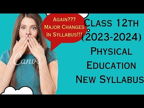 Class 12th Physical Education Syllabus (2023-2024) Major Changes In Syllabus