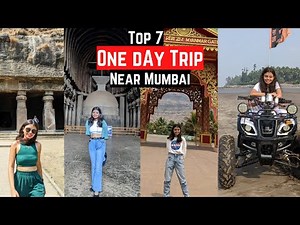 Best 7 One day Trip Near Mumbai || 1 Day Trip Near Mumbai Tourist Places|| 1 day trip near Mumbai
