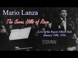 Mario Lanza Singing Live "The Seven Hills of Rome" from the Royal Albert Hall