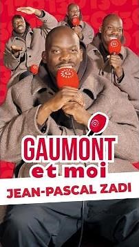 Gaumont & Moi - Jean-Pascal Zadi