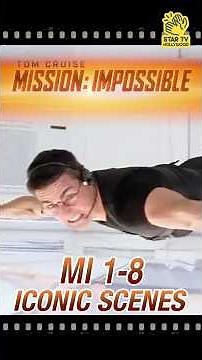 Tom Cruise MISSION: IMPOSSIBLE 1-8 Iconic Scenes