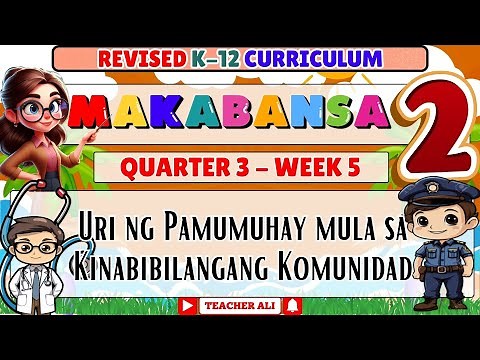 GRADE 2 MAKABANSA 2 QUARTER 3 WEEK 5 REVISED K-12 URI NG PAMUMUHAY MULA SA KINABIBILANGANG KOMUNIDAD