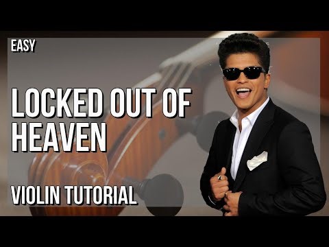 How to play Locked out of Heaven by Bruno Mars on Violin (Tutorial)