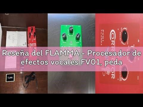 Reseña del FLAMMA - Procesador de efectos vocales FV01, pedal de corrección de tono, stompbox de voz