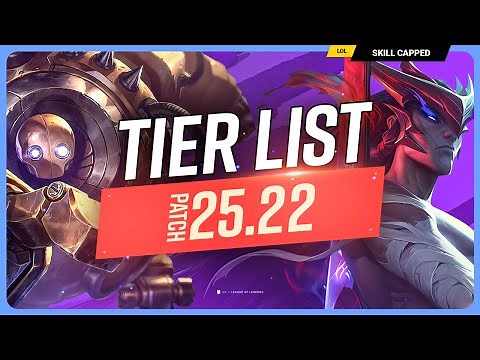 *NEW* TIER LIST for PATCH 25.22 - League of Legends