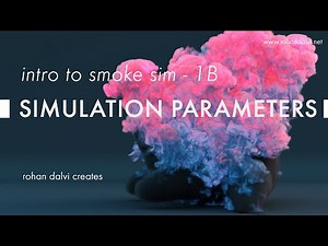 Introduction to smoke simulation - 1B - Simulation parameters