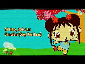 Ni Hao, Kai-Lan; Soy Kai-Lan (Español Europeo) (Canción Completa Extendida) 2021