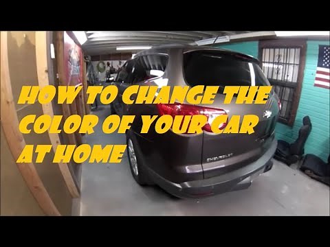 How to change the Color of your Car at Home