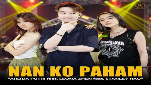 201K views · 2.7K reactions | Arlida Putri feat. Leona Zhen X Stanley Hao - Nan Ko Paham (Rastamaniez) [Official Music Video] Judul Lagu: Nan Ko Paham (feat. Leona Zhen X Stanley Hao) Artis/Penyanyi: Arlida Putri feat. Leona Zhen X Stanley Hao Grup Musik: Rastamaniez Album: Nan Ko Paham (feat. Leona Zhen X Stanley Hao) - Single Genre: Reggae Dirilis: 19 Juli 2025 Label: Fortuna Enterprise | ViaMusik | Facebook