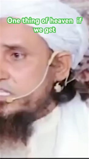 #one thing of heaven if we get # mufti Tariq maqsood Saab