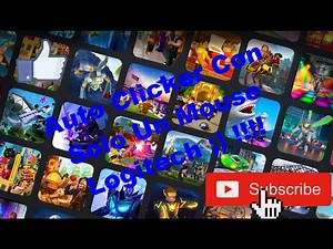 Como Tener Un Auto Click De 36 Clicks Por Segundo Logitech